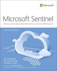 Cover image for Microsoft Azure Sentinel: Planning and implementing Microsoft's cloud-native SIEM solution