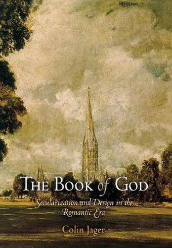 Cover image for The Book of God: Secularization and Design in the Romantic Era