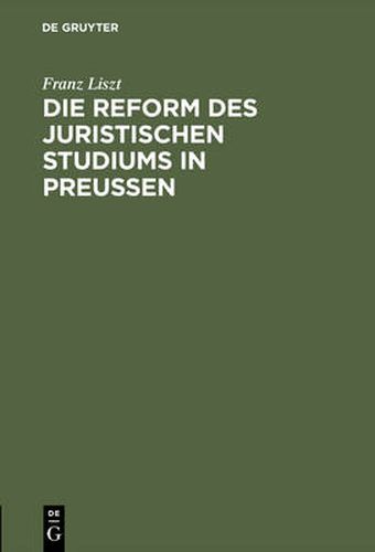 Die Reform des juristischen Studiums in Preussen