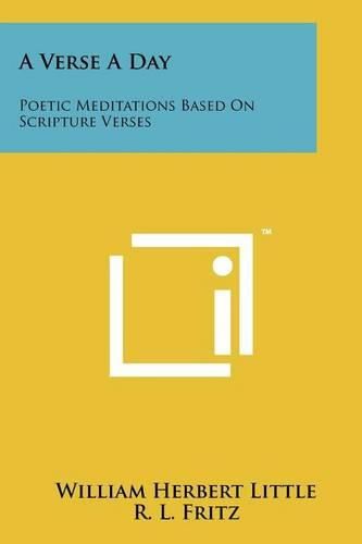 Cover image for A Verse a Day: Poetic Meditations Based on Scripture Verses