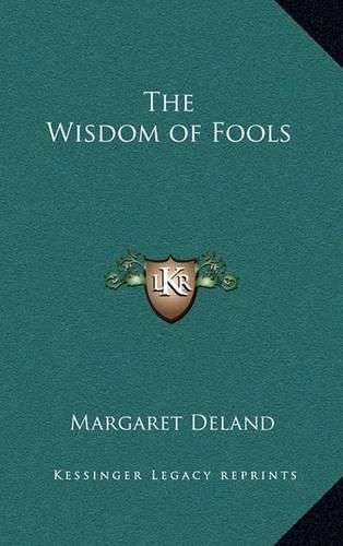 The Wisdom of Fools