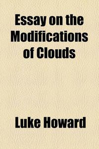 Cover image for Essay on the Modifications of Clouds