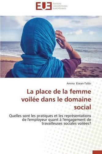 Cover image for La Place de la Femme Voil e Dans Le Domaine Social