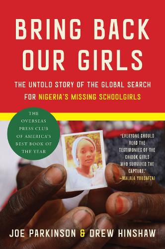 Cover image for Bring Back Our Girls: The Untold Story of the Global Search for Nigeria's Missing Schoolgirls