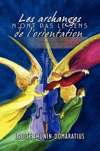 Cover image for Les Archanges N'Ont Pas Le Sens de L'Orientation