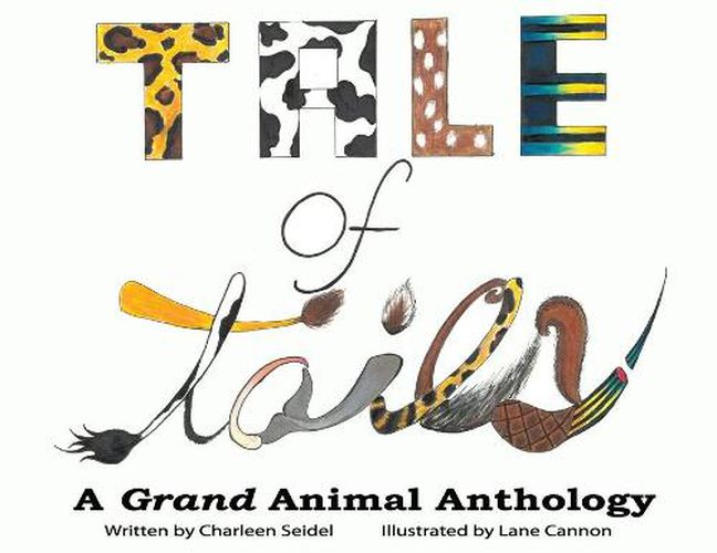 Cover image for A Tale of Tails: A Grand Animal Anthology