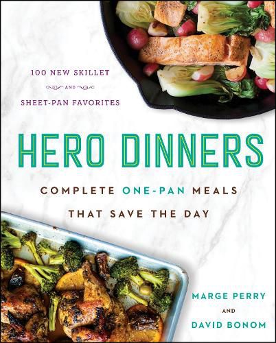 Cover image for Hero Dinners: Complete One-Pan Meals That Save the Day