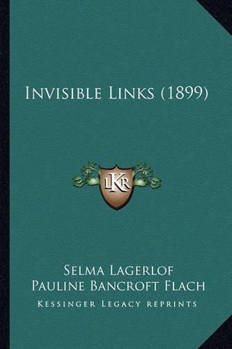 Cover image for Invisible Links (1899)