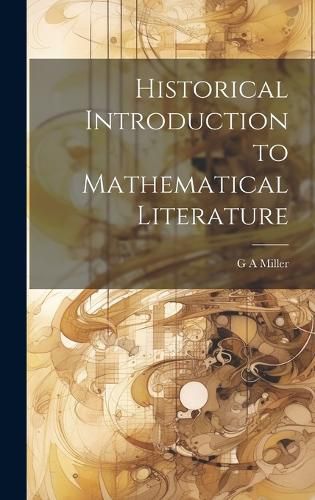 Cover image for Historical Introduction to Mathematical Literature