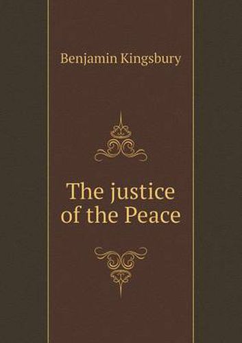 Cover image for The Justice of the Peace