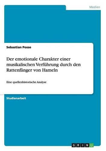 Cover image for Der Emotionale Charakter Einer Musikalischen Verfuhrung Durch Den Rattenfanger Von Hameln