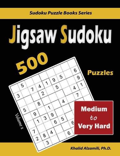 Cover image for Jigsaw Sudoku: 500 Medium to Very Hard