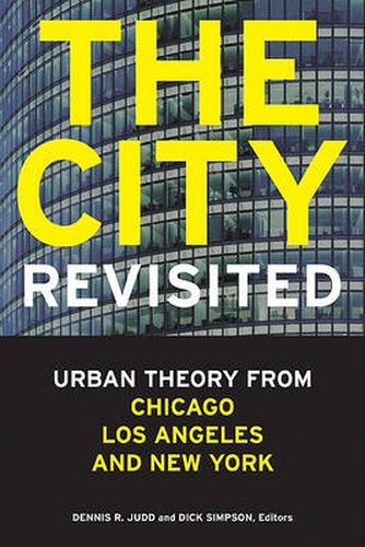 City, Revisited: Urban Theory from Chicago, Los Angeles, and New York