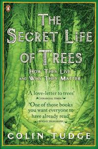Cover image for The Secret Life of Trees: How They Live and Why They Matter