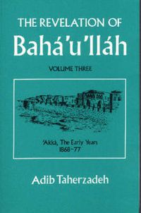 Cover image for The Revelation of Baha'u'llah