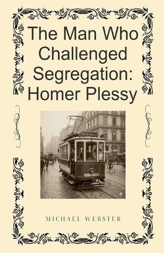Cover image for The Man Who Challenged Segregation
