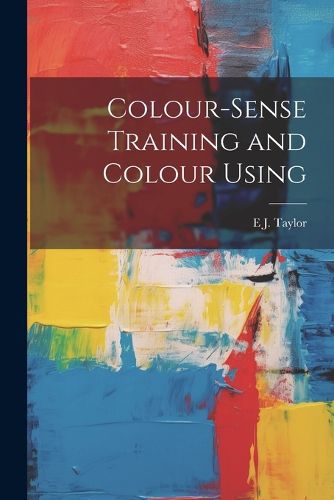 Cover image for Colour-Sense Training and Colour Using