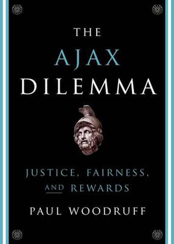 Cover image for The Ajax Dilemma: Justice, Fairness, and Rewards