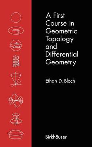 Cover image for A First Course in Geometric Topology and Differential Geometry