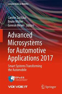 Cover image for Advanced Microsystems for Automotive Applications 2017: Smart Systems Transforming the Automobile