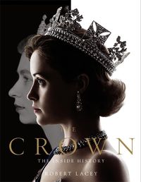 Cover image for The Crown: The official book of the hit Netflix series