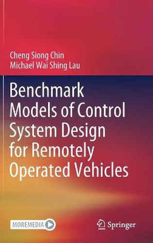 Cover image for Benchmark Models of Control System Design for Remotely Operated Vehicles