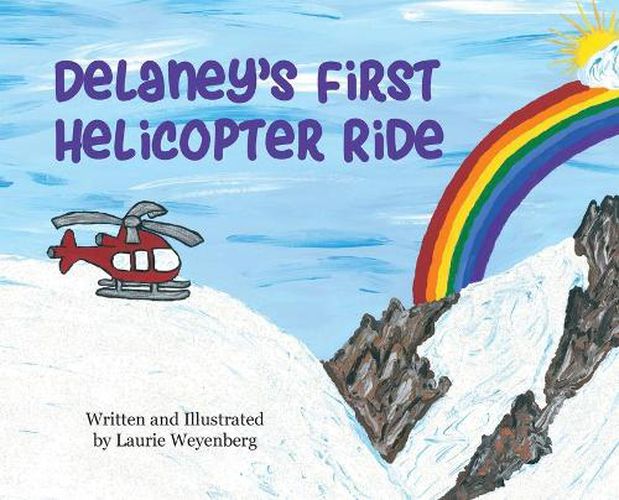 Cover image for Delaney's First Helicopter Ride