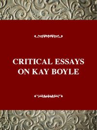 Cover image for Critical Essays on Kay Boyle