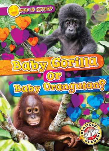 Cover image for Baby Gorilla or Baby Orangutan?