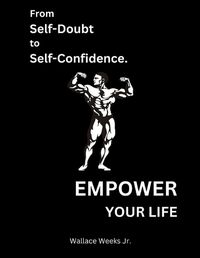 Cover image for From Self-Doubt To Self-Confidence.