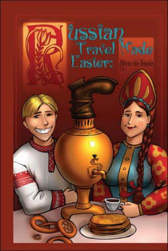 Cover image for Russian Travel Made Easier: Advice for Friends