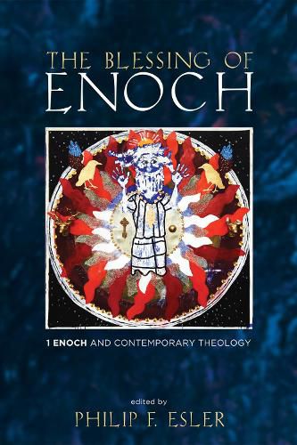 Cover image for The Blessing of Enoch: 1 Enoch and Contemporary Theology