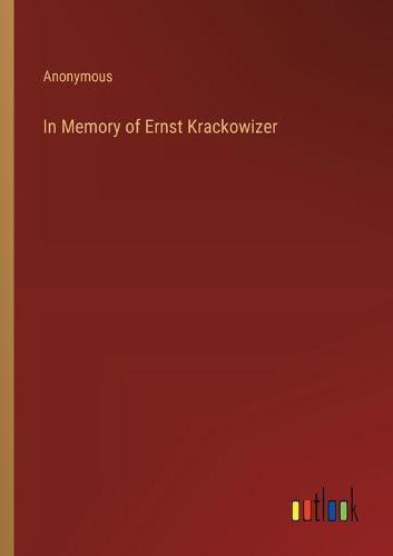 Cover image for In Memory of Ernst Krackowizer