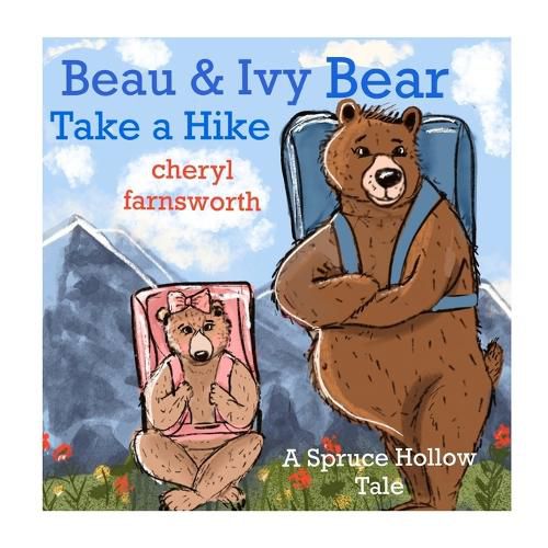 Beau & Ivy Bear Take A Hike