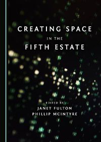 Cover image for Creating Space in the Fifth Estate