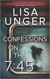 Cover image for Confessions on the 7:45: A Novel