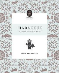 Cover image for Habakkuk: Learning to Live by Faith