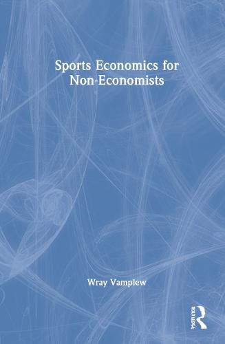 Sports Economics for Non-Economists