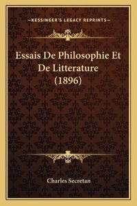 Cover image for Essais de Philosophie Et de Litterature (1896)