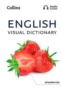 Cover image for English Visual Dictionary: A Photo Guide to Everyday Words and Phrases in English