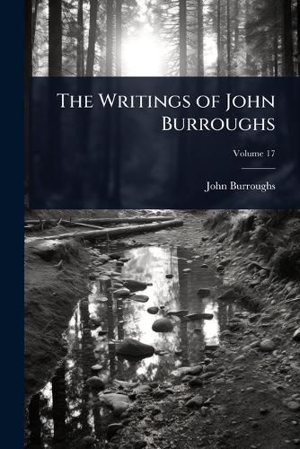 Cover image for The Writings of John Burroughs