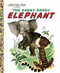 Cover image for The Saggy Baggy Elephant (Little Golden Book)
