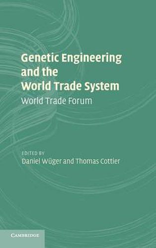 Cover image for Genetic Engineering and the World Trade System: World Trade Forum