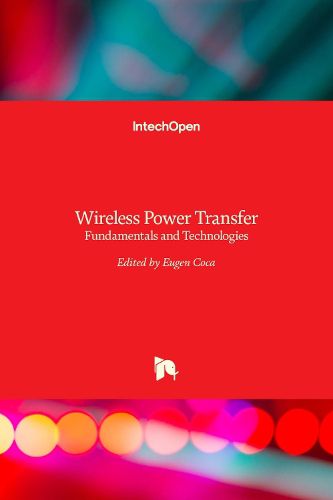 Cover image for Wireless Power Transfer: Fundamentals and Technologies