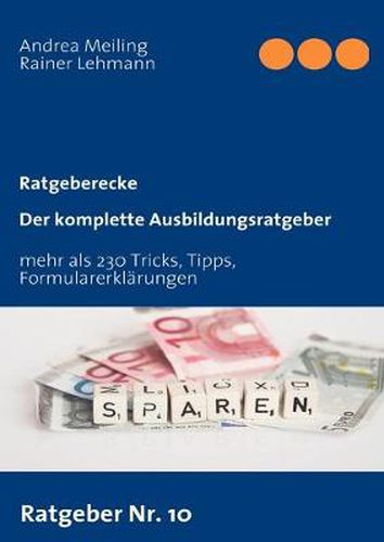 Cover image for Der komplette Ausbildungsratgeber: Tricks, Tipps, Formularerklarungen