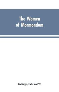 Cover image for The women of Mormondom.