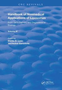 Cover image for Handbook of Nonmedical Applications of Liposomes: From Gene Delivery and Diagnostics to Ecology: From Gene Delivery and Diagnosis to Ecology