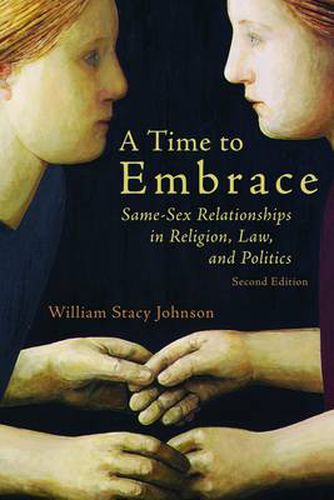 Cover image for Time to Embrace: Same-Sex Relationships in Religion, Law, and Politics