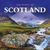 Cover image for The Story of Scotland