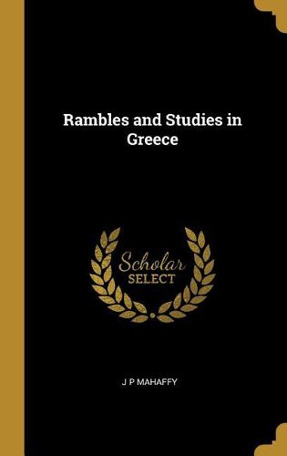 Cover image for Rambles and Studies in Greece